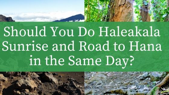 Should You Do Haleakala Sunrise and Road to Hana in the Same Day?